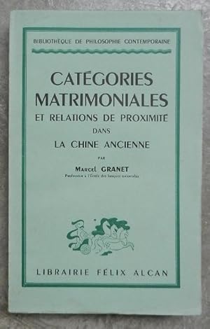 Catégories matrimoniales et relations de proximité dans la Chine ancienne.