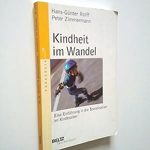 Seller image for Kindheit im Wandel. Eine Einfhrung in die Sozialisation im Kindesalter for sale by MAUTALOS LIBRERA