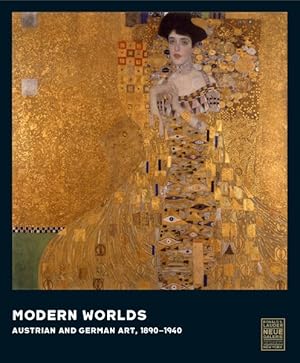 Seller image for Modern Worlds : Austrian and German Art, 1890-1940 for sale by GreatBookPrices
