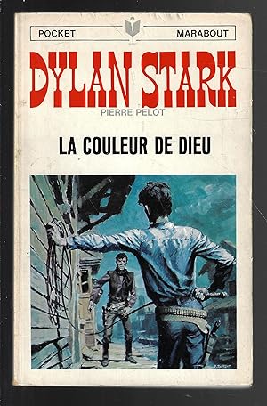 Dylan Stark : La couleur de Dieu