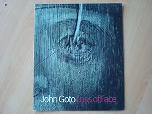 Seller image for John Goto Loss Of Face for sale by The Book Tree
