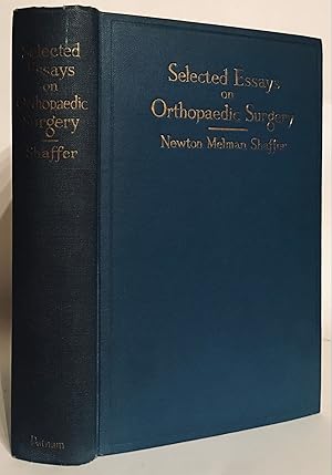 Selected Essays on Orthopaedic Surgery.