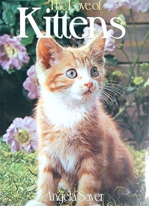 Seller image for The Love of Kittens for sale by Librodifaccia