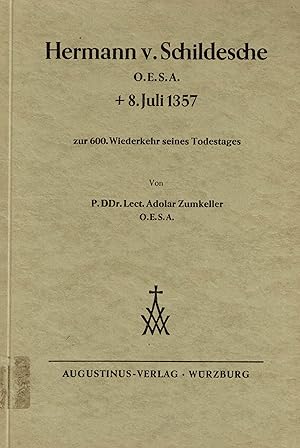 Imagen del vendedor de Hermann von Schildesche O.E.S.A. (+ 8. Juli 1357). Zur 600. Wiederkehr seines Todestages a la venta por Paderbuch e.Kfm. Inh. Ralf R. Eichmann