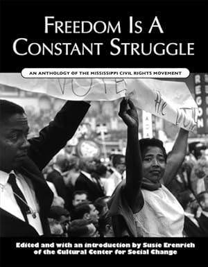 Seller image for Freedom Is a Constant Struggle : An Anthology of the Mississippi Civil Rights Movement for sale by GreatBookPricesUK