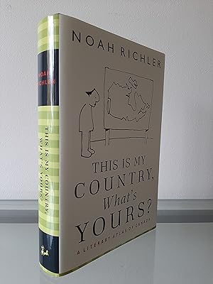 Seller image for This is my Country, What's Yours?: A Literary Atlas of Canada for sale by MDS BOOKS