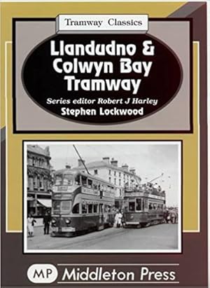 TRAMWAY CLASSICS - LLANDUDNO & COLWYN BAY TRAMWAY