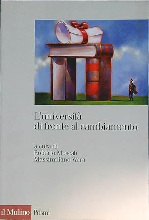 Bild des Verkufers fr L' universita' di fronte al cambiamento. Realizzazioni, problemi, prospettive zum Verkauf von Librodifaccia