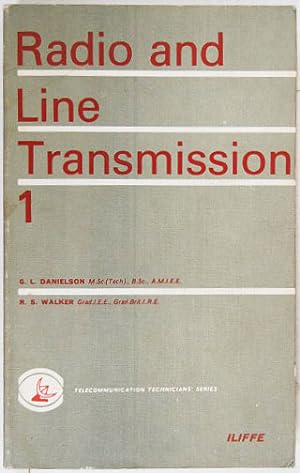 Bild des Verkufers fr Radio and Line Transmission. Volume I. zum Verkauf von Entelechy Books