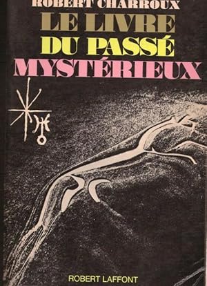 Immagine del venditore per Le livre du passe mysterieux venduto da LE GRAND CHENE