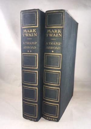 A Tramp Abroad (Vol. III & Vol. IV, Author's National Edition, The Writings of Mark Twain)