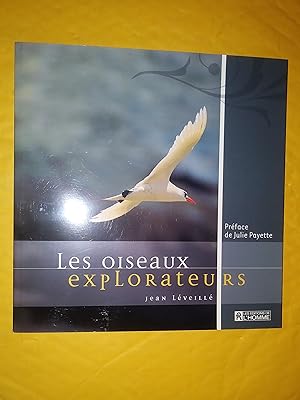 Image du vendeur pour Les oiseaux explorateurs mis en vente par Claudine Bouvier