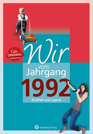 Bild des Verkufers fr Wir vom Jahrgang 1992 - Kindheit und Jugend zum Verkauf von BuchWeltWeit Ludwig Meier e.K.