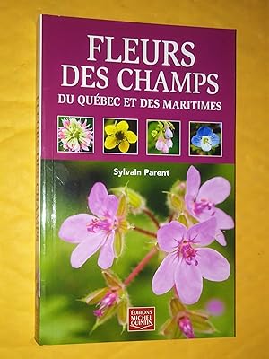 Bild des Verkufers fr Fleurs des champs du Qubec et des Maritimes zum Verkauf von Claudine Bouvier