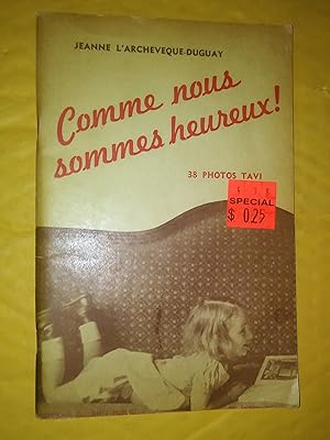 Seller image for Comme nous sommes heureux! texte illustr de 38 photos Tavi for sale by Claudine Bouvier