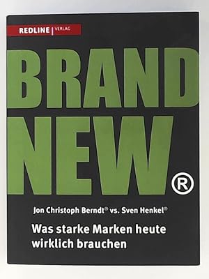 Bild des Verkufers fr Brand New: Was starke Marken heute wirklich brauchen zum Verkauf von Leserstrahl  (Preise inkl. MwSt.)