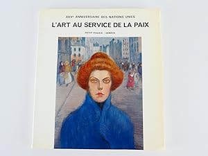 Image du vendeur pour L'art au service de la paix. Petit Palais. mis en vente par Librairie Christian Chaboud