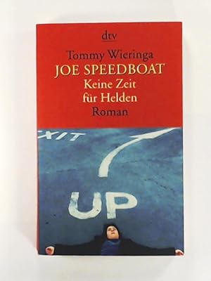 Imagen del vendedor de Joe Speedboat: Keine Zeit fr Helden Roman a la venta por Leserstrahl  (Preise inkl. MwSt.)