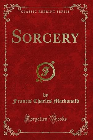 Seller image for Sorcery (Classic Reprint) for sale by Forgotten Books