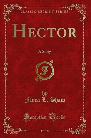 Seller image for Hector: A Story (Classic Reprint) for sale by Forgotten Books