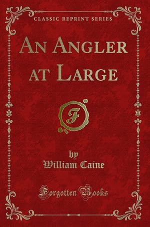 Image du vendeur pour An Angler at Large (Classic Reprint) mis en vente par Forgotten Books