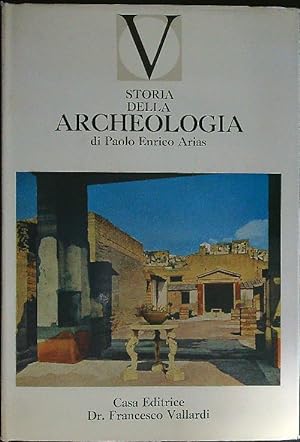 Bild des Verkufers fr Storia della archeologia zum Verkauf von Librodifaccia