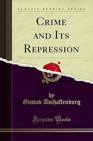 Imagen del vendedor de Crime and Its Repression (Classic Reprint) a la venta por Forgotten Books