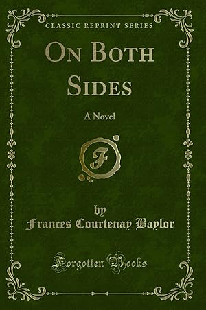 Seller image for On Both Sides: A Novel (Classic Reprint) for sale by Forgotten Books