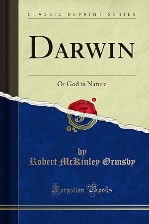Seller image for Darwin: Or God in Nature (Classic Reprint) for sale by Forgotten Books