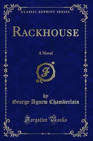 Seller image for Rackhouse: A Novel (Classic Reprint) for sale by Forgotten Books