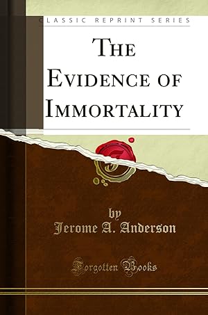 Image du vendeur pour The Evidence of Immortality (Classic Reprint) mis en vente par Forgotten Books