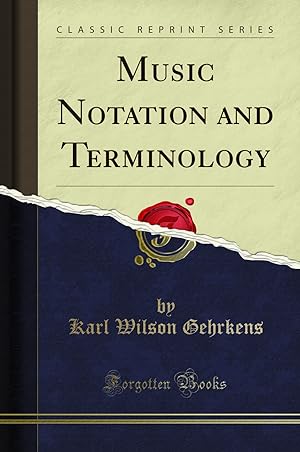 Imagen del vendedor de Music Notation and Terminology (Classic Reprint) a la venta por Forgotten Books