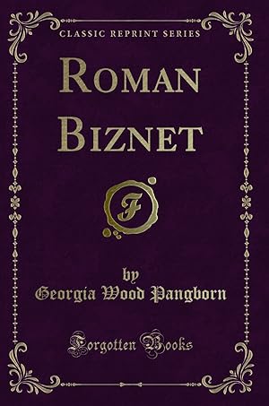 Image du vendeur pour Roman Biznet (Classic Reprint) mis en vente par Forgotten Books