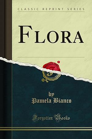 Bild des Verkufers fr Flora (Classic Reprint) zum Verkauf von Forgotten Books