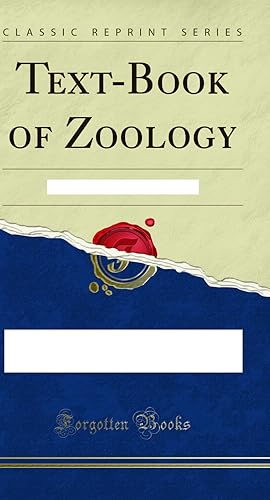 Seller image for Text-Book of Zoology: For Schools and Colleges (Classic Reprint) for sale by Forgotten Books