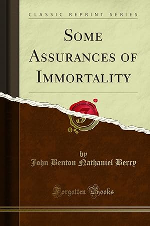 Imagen del vendedor de Some Assurances of Immortality (Classic Reprint) a la venta por Forgotten Books