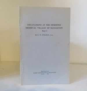 Excavations at the Deserted Medieval Village of Hangleton, Part I.