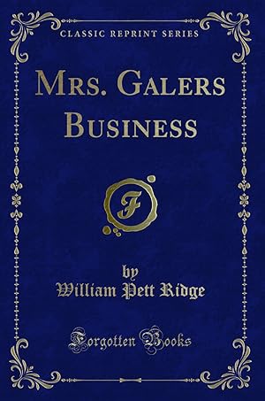 Seller image for Mrs. Galers Business (Classic Reprint) for sale by Forgotten Books