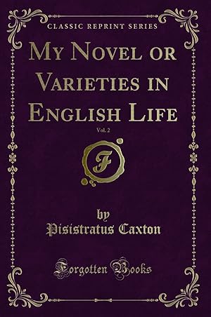 Seller image for My Novel or Varieties in English Life, Vol. 2 (Classic Reprint) for sale by Forgotten Books