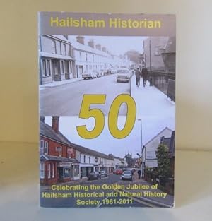 Seller image for Hailsham Historian Golden Jubilee Number 2011. Hailsham Historical and Natural History Society 1961-2011 for sale by BRIMSTONES