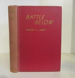 Seller image for Battle Below: The War of the Submarines for sale by BRIMSTONES