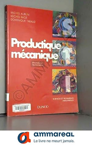 Image du vendeur pour Productique mcanique : [premires, terminales] mis en vente par Ammareal