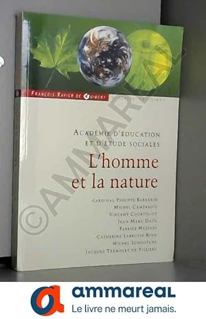 Bild des Verkufers fr L'homme et la nature: Annales 2007-2008 zum Verkauf von Ammareal