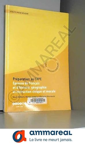 Image du vendeur pour Prparatio au CRPE. Epreuve de franais et d'histoire-gographie et instruction civique mis en vente par Ammareal