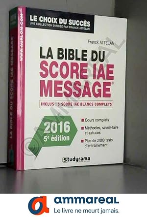 Bild des Verkufers fr La bible du score IAE Message : Admissions 2016 zum Verkauf von Ammareal