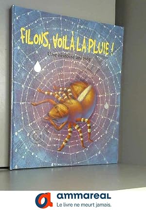 Seller image for Filons, voil la pluie ! Une histoire anime for sale by Ammareal