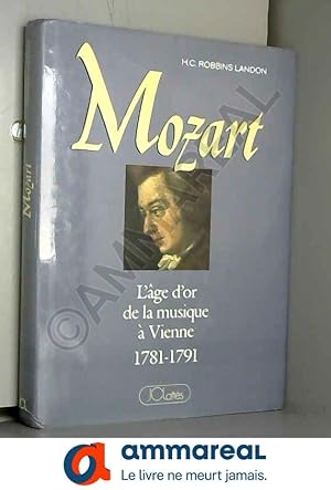 Imagen del vendedor de MOZART - L'ge d'or de la musique  Vienne 1781-1791. Traduit par Denis COLLINS. a la venta por Ammareal