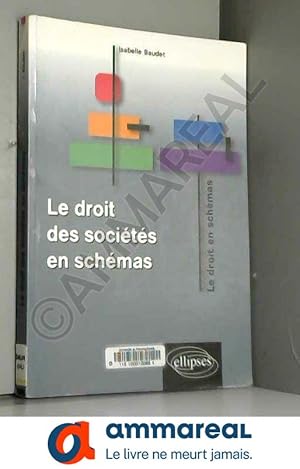 Image du vendeur pour Le droit des socits en schmas mis en vente par Ammareal