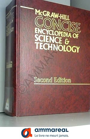 Seller image for McGraw-Hill Concise Encyclopedia of Science and Technology for sale by Ammareal