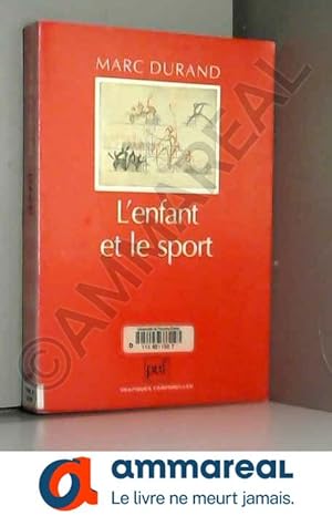 Bild des Verkufers fr L'Enfant et le sport zum Verkauf von Ammareal